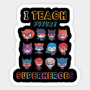 I Teach Future Superheroes School Cafeteria Lunch Lady Funny Sticker